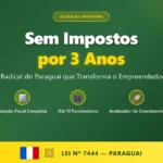 Sem Impostos no Paraguai por 3 Anos